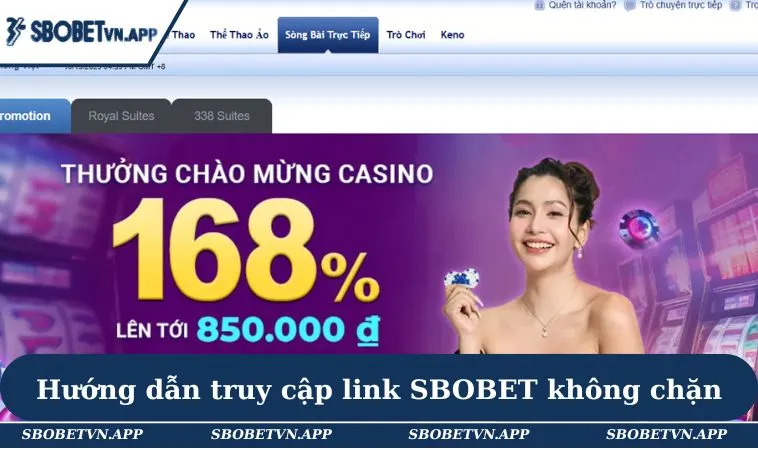 Link Vào SBOBET Không Bị Chặn Và Hướng Dẫn Truy Cập An Toàn 3 Hướng dẫn cách truy cập link SBOBET không chặn