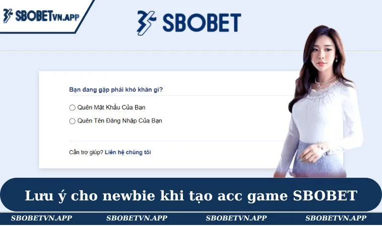 Lưu ý cho newbie khi tạo acc game SBOBET