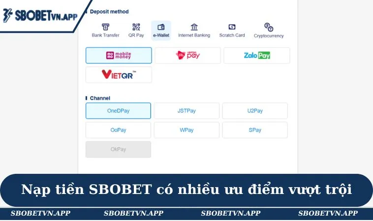 Nạp tiền SBOBET có nhiều ưu điểm vượt trội