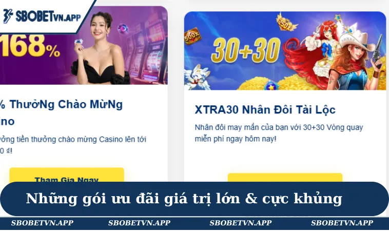 Khuyến Mãi SBOBET 2 Những gói ưu đãi giá trị lớn & cực khủng