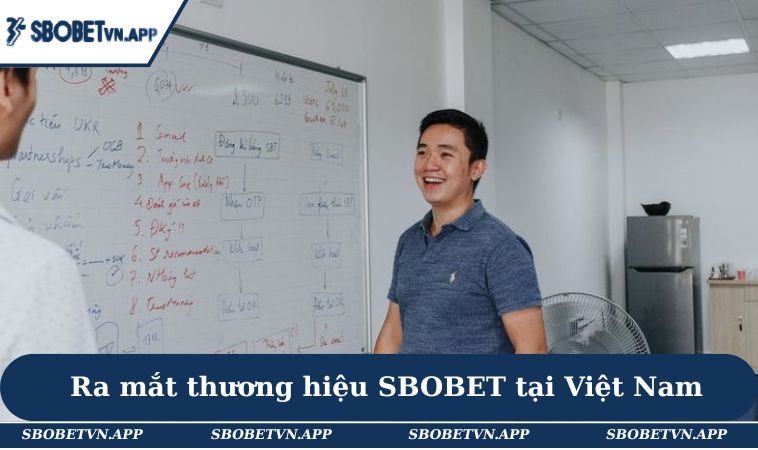 Ra mắt thương hiệu SBOBET tại Việt Nam