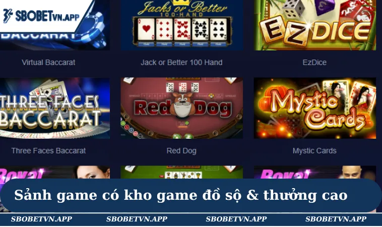Sảnh game có kho game đồ sộ & thưởng cao