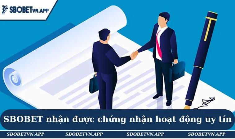 SBOBET Có Lừa Đảo Không - Đính Chính Tin Đồn Chi Tiết 2 SBOBET nhận được chứng nhận hoạt động uy tín